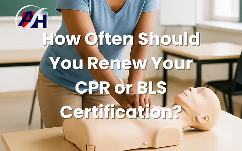 How Often Should You Renew Your CPR or BLS Certification