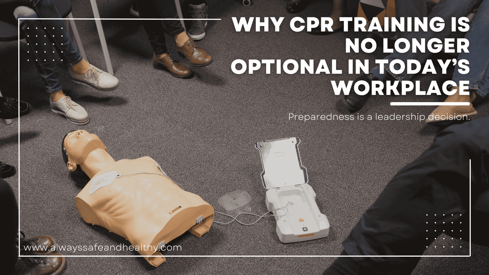 Why CPR Training is No Longer Optional in Today’s Workplace